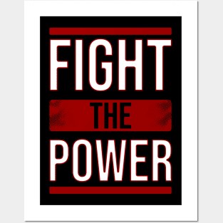 Fight the power Posters and Art